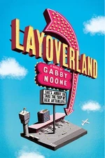 Layoverland by Noone, Gabby