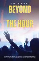 Bill Vincent | Beyond The Hour | Taschenbuch | Englisch (2023) | RWG Publishing