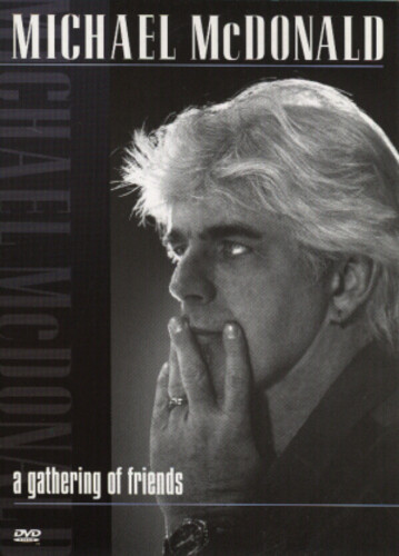 Michael McDonald: A Gathering of Friends DVD (2001) Michael McDonald cert E - Picture 1 of 2