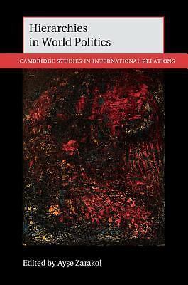 Hierarchies in World Politics Zarakol Paperback Cambridge University Press