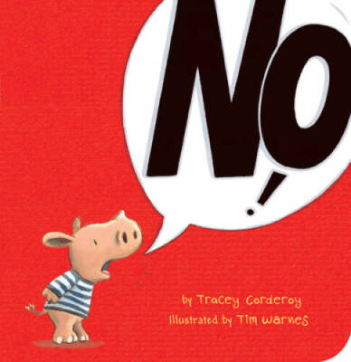 No! - Board book By Tracey Corderoy - GOOD