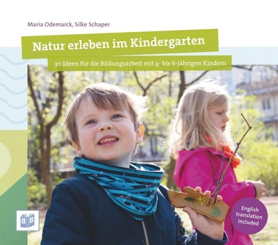 Natur erleben im Kindergarten, Maria Odemarck