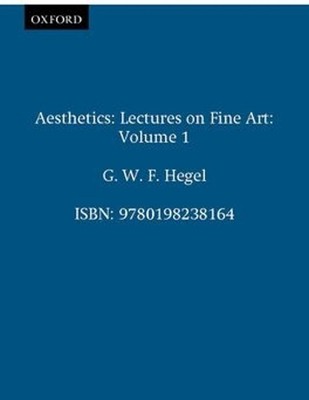 Aesthetics: Volume 1: Lectures on Fine Art by G.W.F. Hegel (English) Paperback B