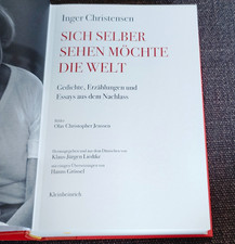 Inger Christensen: Sich selber sehen möchte ...
