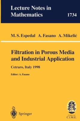 Espedal - Filtration in Porous Media and Industrial Application   Lect - X555z