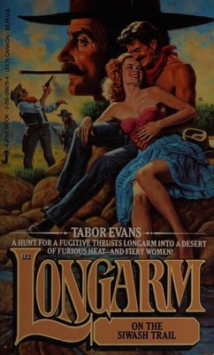 Longarm on the Siwash Trail (Longarm #93) by Evans, Tabor, Good Book