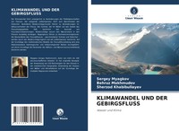 Klimawandel Und Der Gebirgsfluss Wasser Und Klima Sergey Myagkov (U. A.) Buch