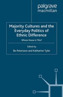 B. Petersson (U. A.) | Majority Cultures And The Everyday Politics Of Ethnic...