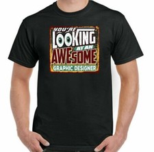 Grafico Designer T-Shirt Uomo You'Re Looking A Un Awesome Divertente Top Artist