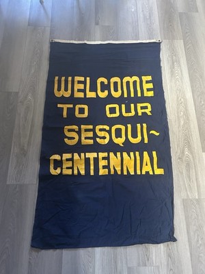Welcome To Our sesquicentennial Handmade Banner Flag Vintage Painted
