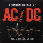 AC/DC - Reunion In Dallas Texas Broadcast 1985 2 Lp Limited Edition New