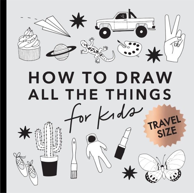 All the Things: How to Draw Books for Kids with Cars, Unicorns, - Image 2