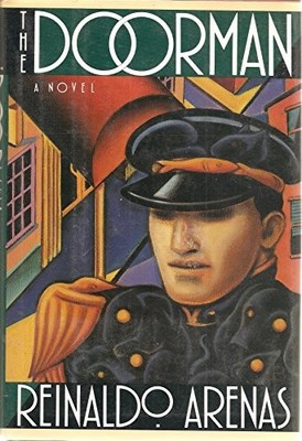 The Doorman: A Novel, Reinaldo Arenas