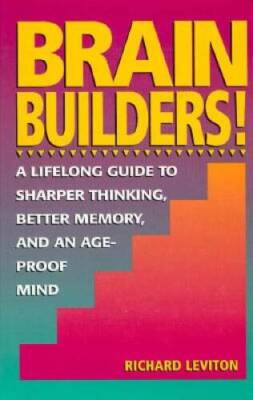 Brain Builders: A Lifelong Guide to Sharper Thinking, Better Memor - ACCEPTABLE