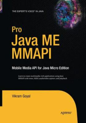 Pro Java Me Mmapi : Mobile Media Api for Java - Micro Edition, Paperback by G...