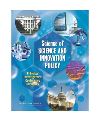 Science of Science and Innovation Policy: Principal Investigators' Conference Su