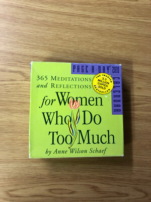 365 Meditations & Reflections For Women Who Do To Much by A. Schaef - 2010