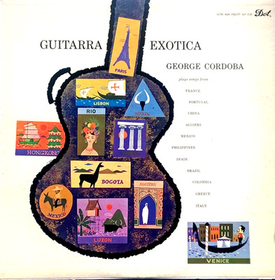 GEORGE CORDOBA-Guitarra Exotica- Vinyl LP 1958  Original Dot Sleeve DLP 3134