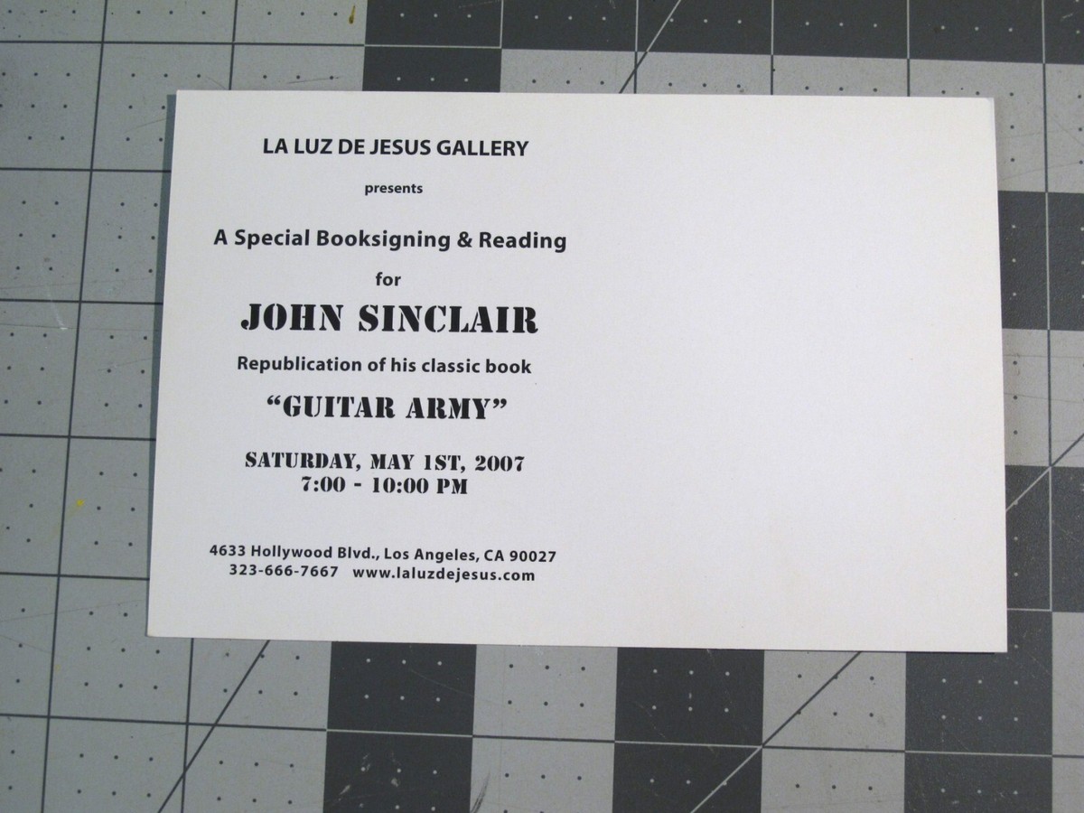 vtg 2007 John Sinclair Guitar Army @ La Luz Gallery art show flyer