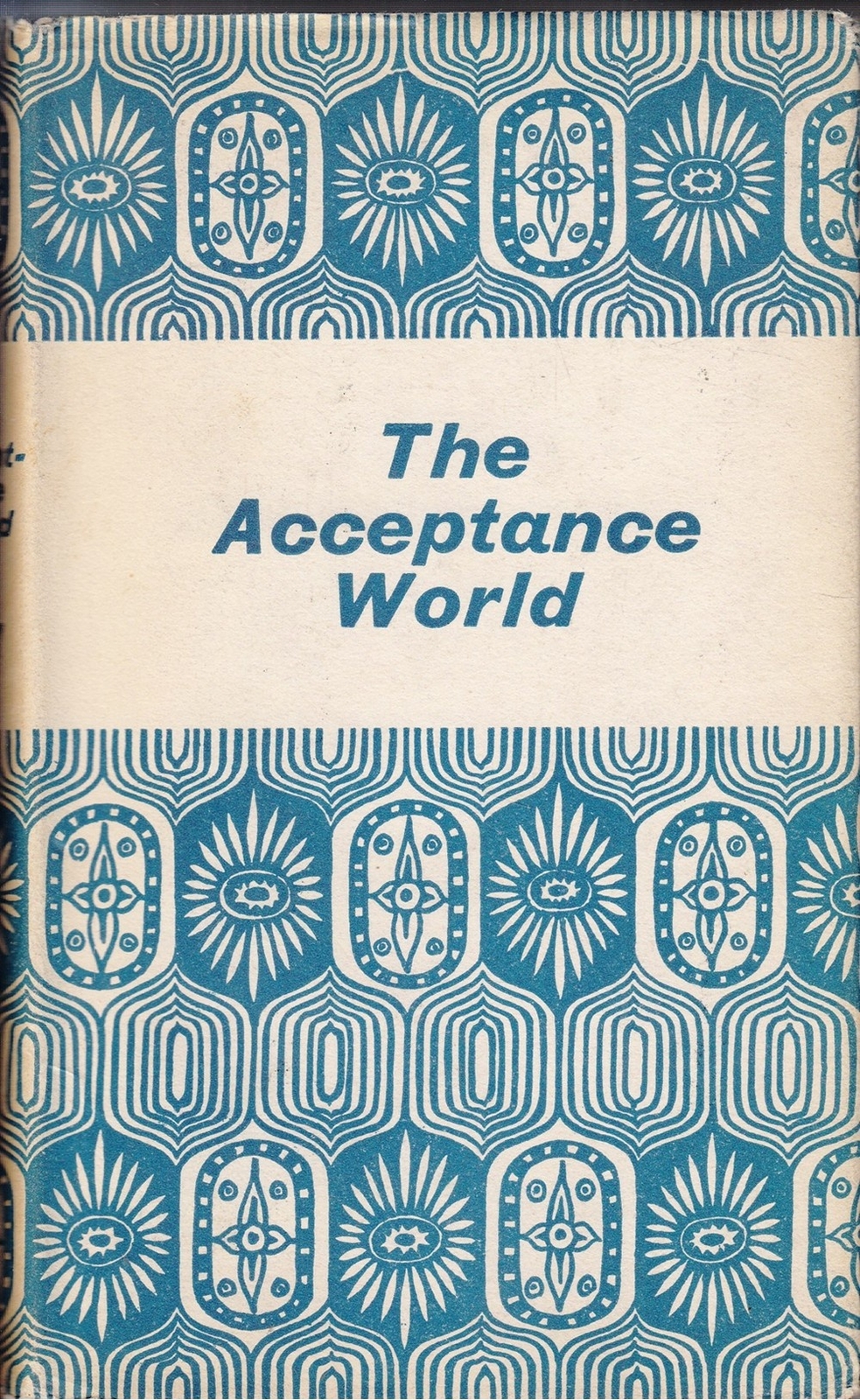 The Acceptance World - Anthony Powell - William Heinemann - Good - Hardcover