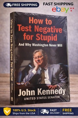 How to Test Negative for Stupid: And Why Washington Never Will Paperback