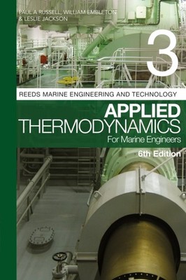 Reeds Vol 3: Applied Thermodynamics for Marine Engineers by Leslie Jackson