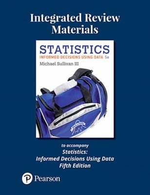 Integrated Review Materials to Accompany Statistics : Informed De