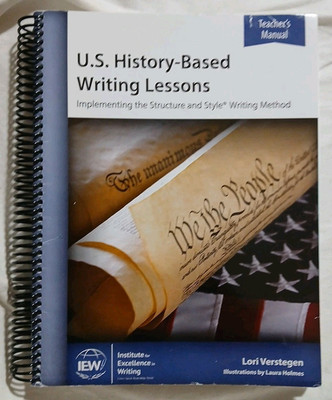 IEW US History- Based Writing Lessons Teacher's Manual 2nd Edition Like New