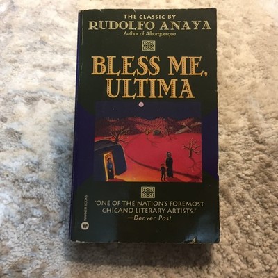 Bless Me, Ultima Rudolfo Anaya 1994 Warner Books Classic Coming of Age Paperback