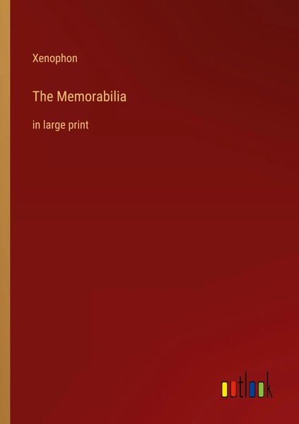 Xenophon | The Memorabilia | Taschenbuch | Englisch (2022) | In Large Print-image