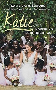 Katie   Hoffnung gibt nicht auf (Mama für Afrikas K... | Buch | Zustand sehr gut