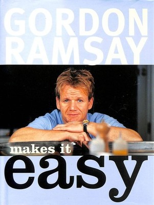 Gordon Ramsay Makes it Easy: + dvd - Ramsay, Gordon Hardcover   6 May 2005.