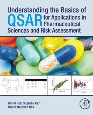 Understanding the Basics of QSAR for Applications in Ph - Paperback NEW Kunal Ro