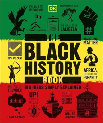 The Black History Book: Big Ideas Simply Explained by DK (English) Hardcover Boo