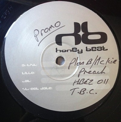 Plan B Ft MC Kie - Preach - UK Promo 12'' Vinyl - 2001 - Honey Beat