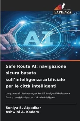 Safe Route AI: navigazione sicura basata sull'intelligenza artificiale per le ci