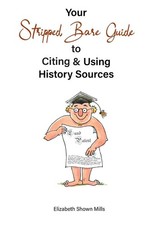 Your Stripped Bare Guide to Citing & Using History Sources Paperback 2025 by Eli