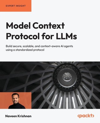 Model Context Protocol for LLMs Naveen Krishnan Taschenbuch Englisch 2026