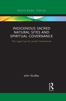 Indigenous Sacred Natural Sites And Spiritual Governance | John Studley | Buch