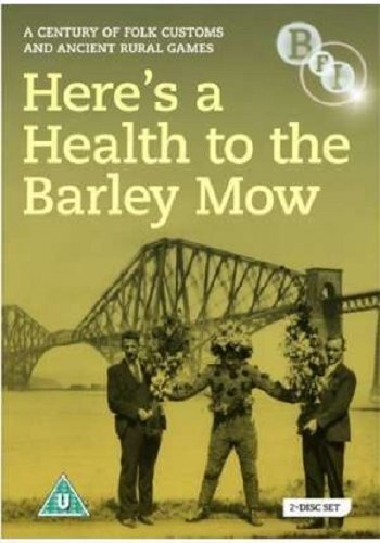 Here's a Health to the Barley Mow: A Century of Folk Customs and Ancient R (DVD)