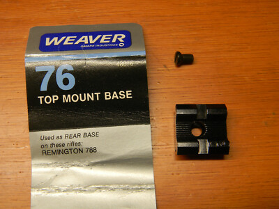 WEAVER 76 TOP MOUNT BASE ''NOS'' REAR REMINGTON 788