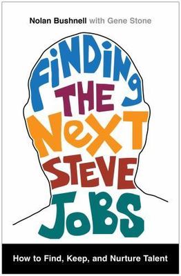 Finding the Next Steve Jobs: How to - hardcover, 1476759812, Nolan Bushnell, new