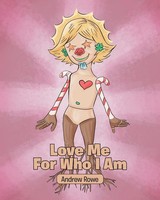 Love Me For Who I Am Andrew Rowe Taschenbuch Kartoniert / Broschiert Englisch