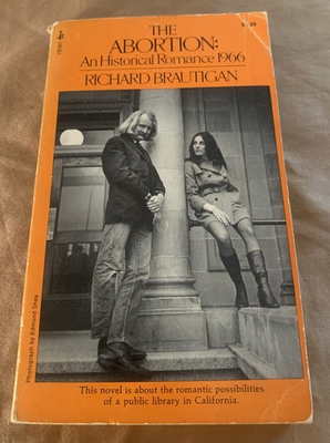 #ad Richard Brautigan The Abortion: An Historical Romance PB Book Pocket Books 1972 $13.37