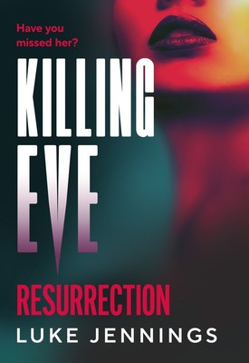 Killing Eve: Resurrection: A BRAND NEW obsessive  epic game of cat and mouse ...
