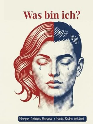 Was bin ich?: Die (meine) Entscheidung ... Finde Buch Independently published