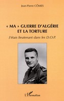 Jean-Pierre CôMes | MA Guerre D'algÉRie ET LA Torture | Taschenbuch (2022)
