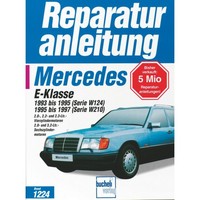 Mercedes-Benz E-Klasse W124, W210 1993-1997 Reparaturanleitung Bucheli Verlag