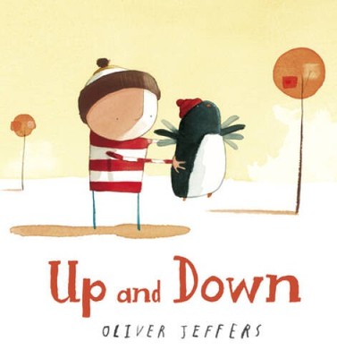 Up and Down - Board book By Jeffers, Oliver - VERY GOOD