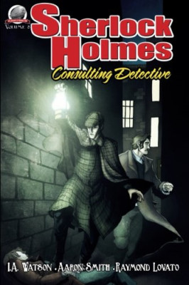 Sherlock Holmes: Consulting Detective Volume 8 - Paperback NEW Watson, I. a. 01/